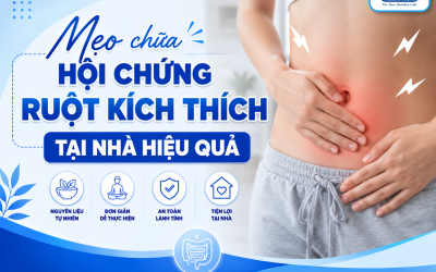 7 mẹo chữa hội chứng ruột kích thích​ tại nhà an toàn, hiệu quả