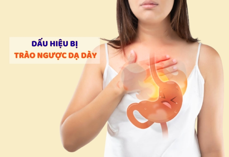 Dấu hiệu trào ngược dạ dày