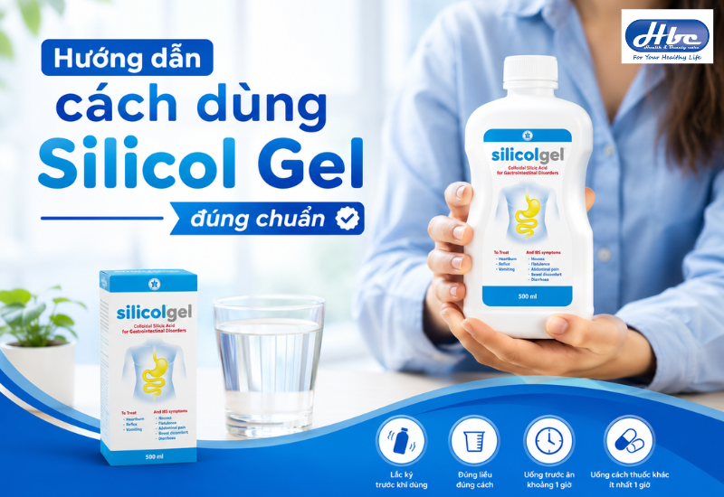 Hướng dẫn cách dùng Silicol Gel