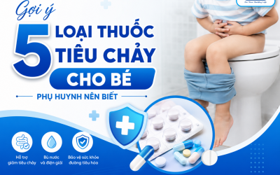 Gợi ý 5 loại thuốc tiêu chảy cho bé phụ huynh nên biết