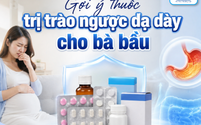 Gợi ý 7 loại thuốc trị trào ngược dạ dày cho bà bầu​